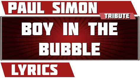 boy in a bubble lyrics|paul williams boy in the bubble song.